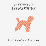 Mi perro no lee mis poemas vignette